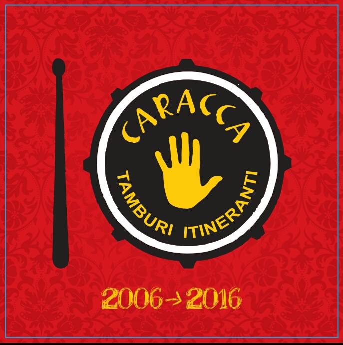  CARACCA 2006 --> 2016 "Album dei 10 anni della Banda"