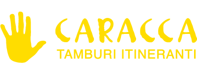     CARACCA – Tamburi itineranti